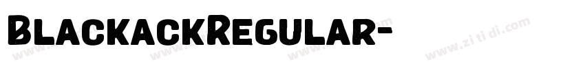 BlackackRegular字体转换 BlackackRegular字体转换