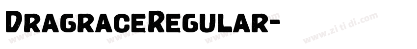 DragraceRegular字体转换 DragraceRegular字体转换