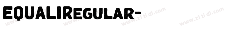 EQUALIRegular字体转换 EQUALIRegular字体转换