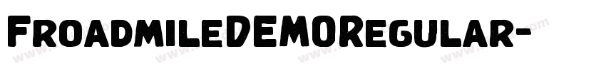 FroadmileDEMORegular字体转换 FroadmileDEMORegular字体转换