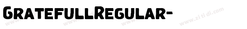 GratefullRegular字体转换 GratefullRegular字体转换