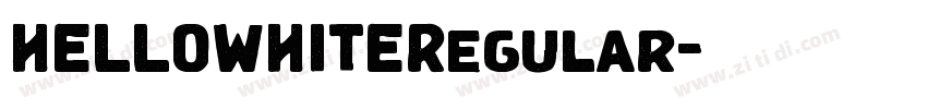 HELLOWHITERegular字体转换 HELLOWHITERegular字体转换