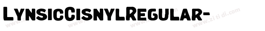 LynsicCisnylRegular字体转换 LynsicCisnylRegular字体转换