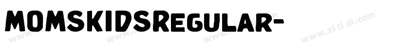 MOMSKIDSRegular字体转换 MOMSKIDSRegular字体转换