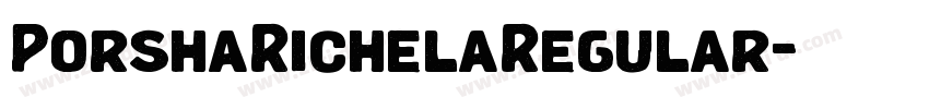 PorshaRichelaRegular字体转换 PorshaRichelaRegular字体转换
