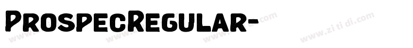 ProspecRegular字体转换 ProspecRegular字体转换