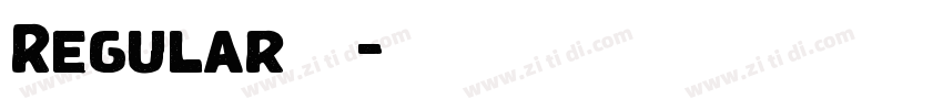 Regular字号字体转换