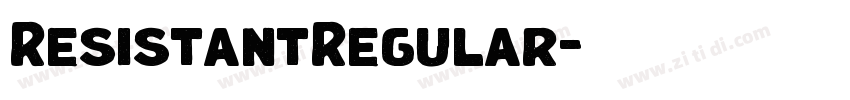 ResistantRegular字体转换 ResistantRegular字体转换