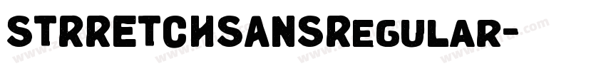STRRETCHSANSRegular字体转换 STRRETCHSANSRegular字体转换