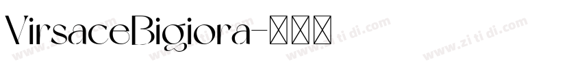 VirsaceBigiora字体转换