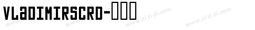 VladimirScrD字体转换