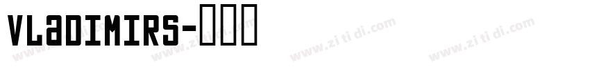 vladimirS字体转换