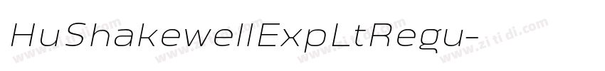 HuShakewellExpLtRegu字体转换 HuShakewellExpLtRegu字体转换