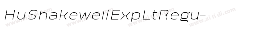 HuShakewellExpLtRegu字体转换 HuShakewellExpLtRegu字体转换