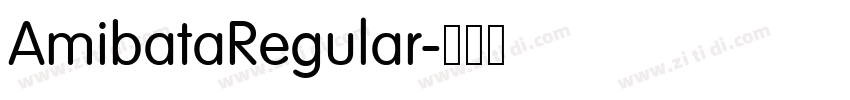 AmibataRegular字体转换 AmibataRegular字体转换