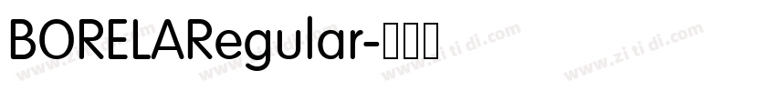 BORELARegular字体转换 BORELARegular字体转换