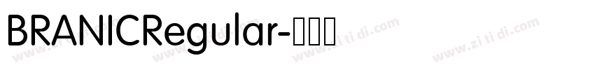 BRANICRegular字体转换 BRANICRegular字体转换