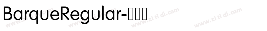 BarqueRegular字体转换 BarqueRegular字体转换