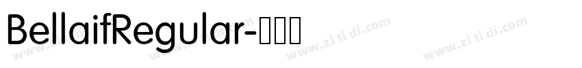 BellaifRegular字体转换 BellaifRegular字体转换