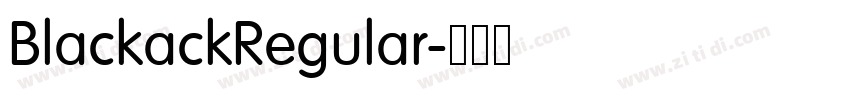BlackackRegular字体转换 BlackackRegular字体转换