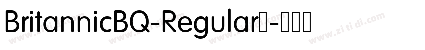 BritannicBQ-Regular免字体转换 BritannicBQ-Regular免字体转换