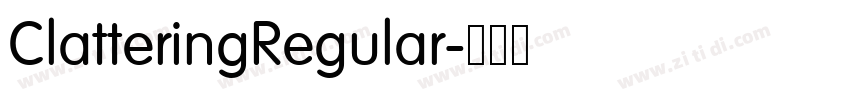 ClatteringRegular字体转换 ClatteringRegular字体转换