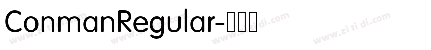 ConmanRegular字体转换 ConmanRegular字体转换