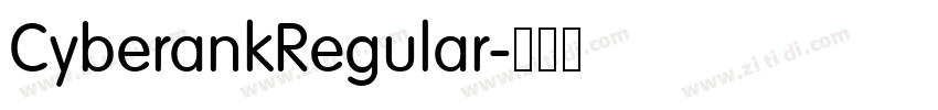 CyberankRegular字体转换 CyberankRegular字体转换