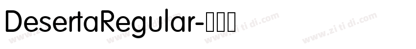 DesertaRegular字体转换 DesertaRegular字体转换