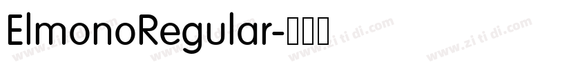 ElmonoRegular字体转换 ElmonoRegular字体转换