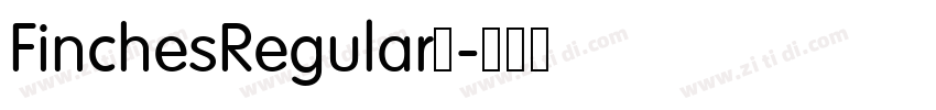 FinchesRegular◆字体转换