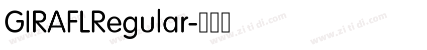 GIRAFLRegular字体转换 GIRAFLRegular字体转换