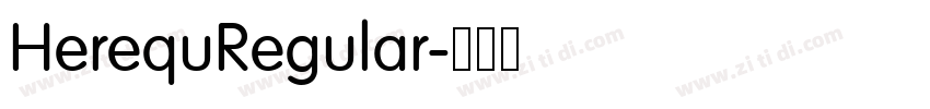 HerequRegular字体转换 HerequRegular字体转换