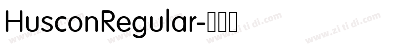 HusconRegular字体转换 HusconRegular字体转换