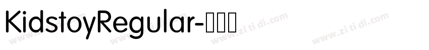KidstoyRegular字体转换 KidstoyRegular字体转换