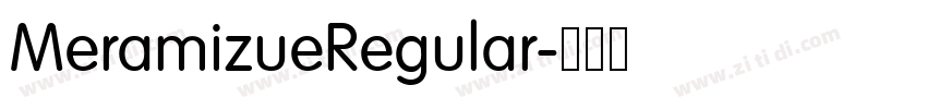 MeramizueRegular字体转换 MeramizueRegular字体转换