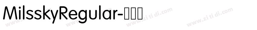 MilsskyRegular字体转换 MilsskyRegular字体转换