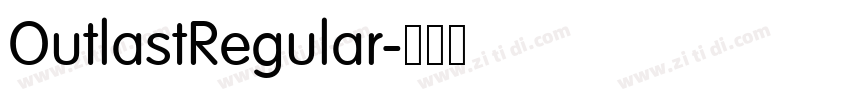 OutlastRegular字体转换 OutlastRegular字体转换