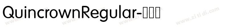 QuincrownRegular字体转换 QuincrownRegular字体转换