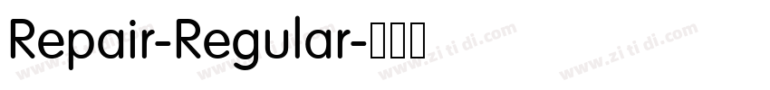 Repair-Regular字体转换 Repair-Regular字体转换