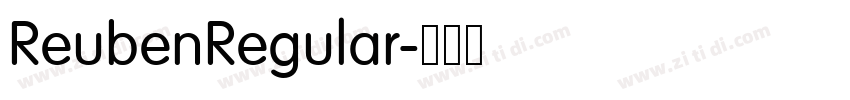 ReubenRegular字体转换 ReubenRegular字体转换