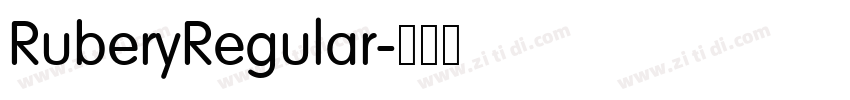 RuberyRegular字体转换 RuberyRegular字体转换