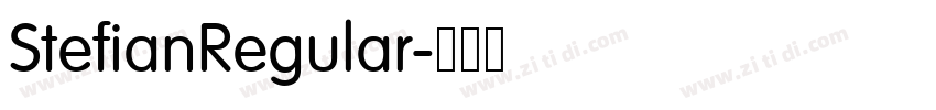StefianRegular字体转换 StefianRegular字体转换