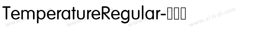 TemperatureRegular字体转换 TemperatureRegular字体转换