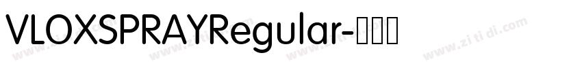 VLOXSPRAYRegular字体转换 VLOXSPRAYRegular字体转换