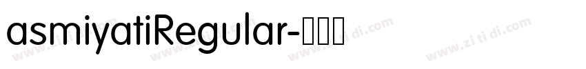asmiyatiRegular字体转换