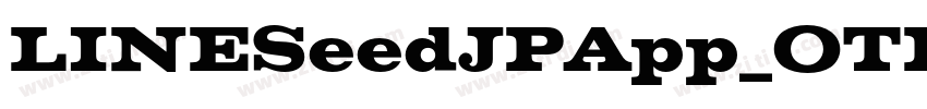 LINESeedJPApp_OTFBol字体转换 LINESeedJPApp_OTFBol字体转换