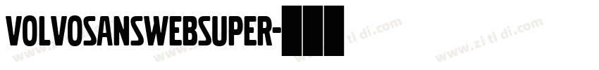 VolvoSansWebSuper字体转换