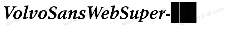 VolvoSansWebSuper字体转换