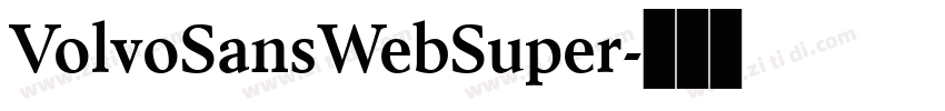 VolvoSansWebSuper字体转换